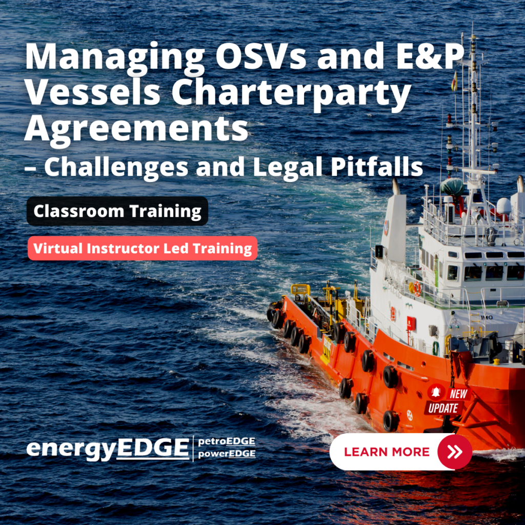 Managing OSVs and E & P Vessels Charterparty Agreements – Challenges ...