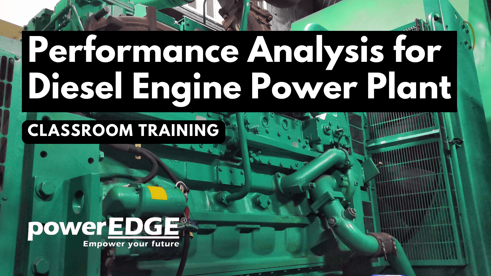Performance Analysis for Diesel Engine Power Plant Classroom Training