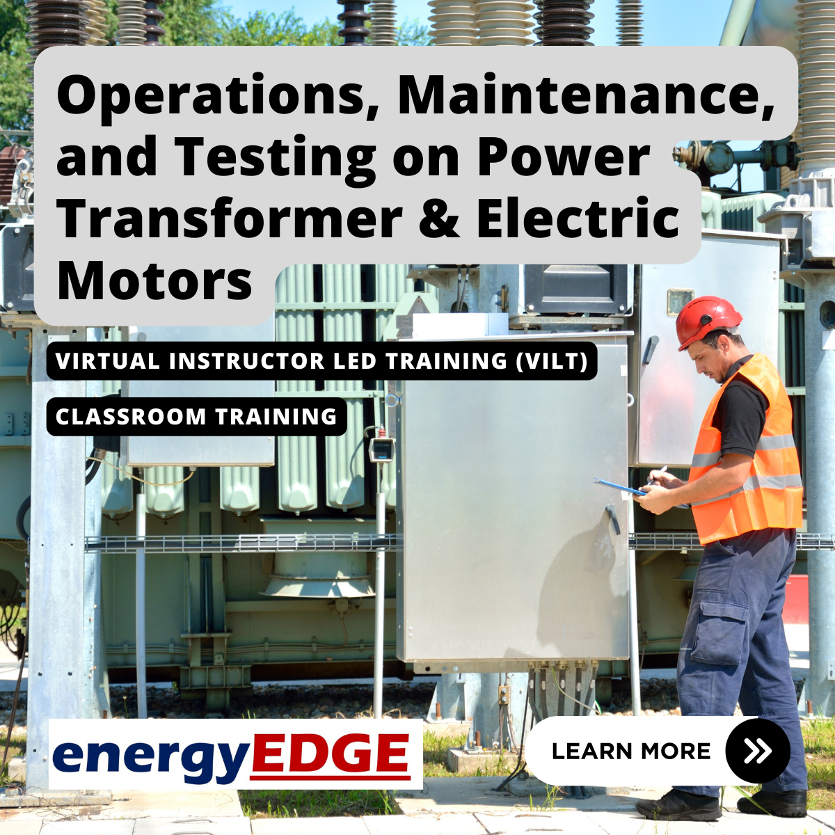 Operations, Maintenance and Testing of Power Transformer & Electric