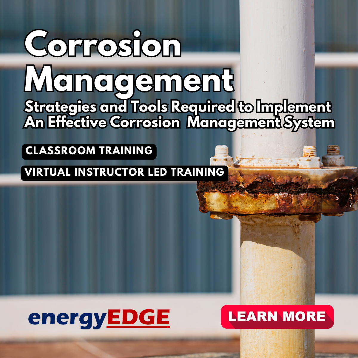 Corrosion Management - EnergyEdge | Energy Industry Training Courses